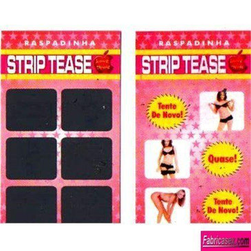 RASPADINHA ERÓTICA STRIP TEASE Raspadinha com 6 opções de ações você escolhe Muito maior prazer.Raspe e Divita -se deixe rolar! 